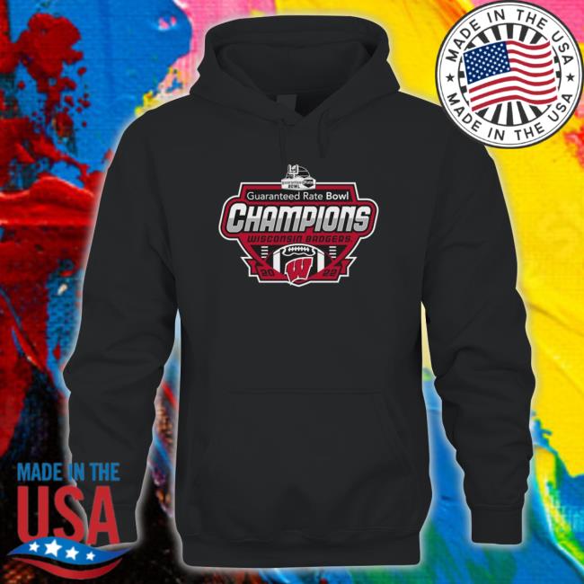 Wisconsin Badgers 2022 Guaranteed Rate Bowl Champions Sweatshirt Wisconsin Badgers 2022 Guaranteed Rate Bowl Champions Sweatshirt