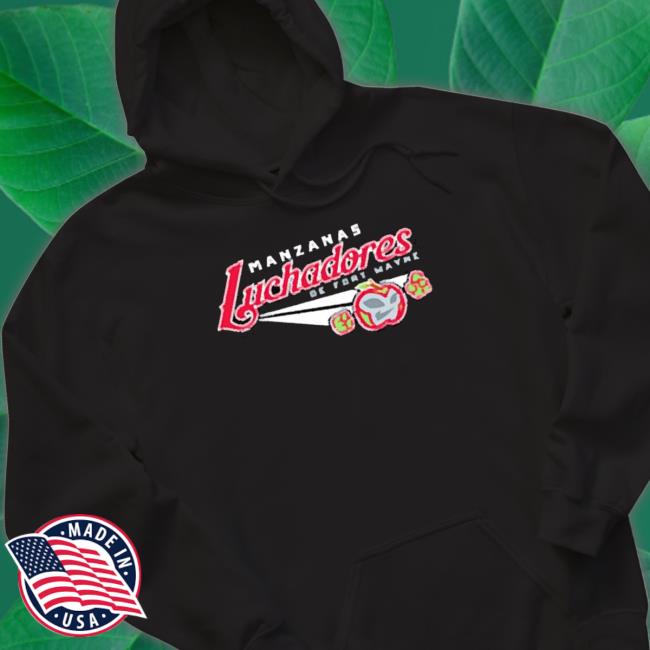 Official Manzanas Luchadoras De Fort Wayne T-Shirt Official Manzanas Luchadoras De Fort Wayne T-Shirt