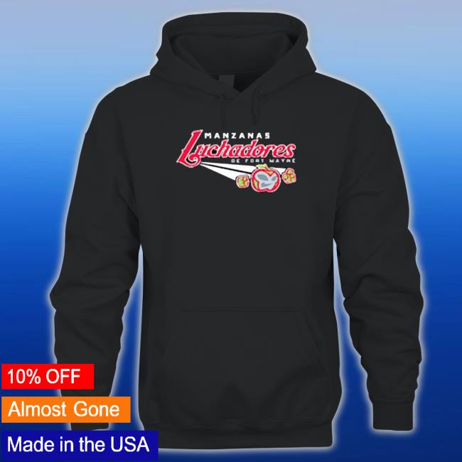 Official Manzanas Luchadoras De Fort Wayne T-Shirt Official Manzanas Luchadoras De Fort Wayne T-Shirt