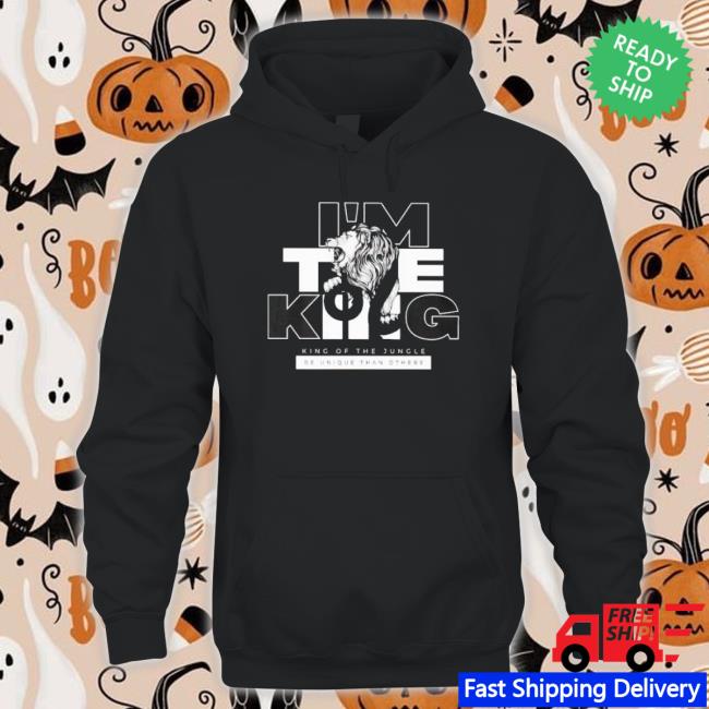 Tiger I’M The King, King Of The Jungle Be Unique Than Others Sweatshirts Tiger I’M The King, King Of The Jungle Be Unique Than Others Sweatshirts