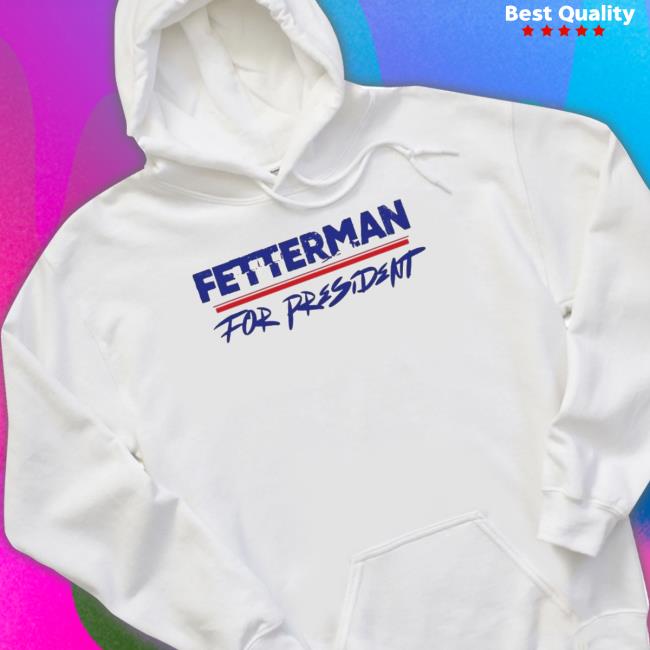 Fetterman For President Sweater Fetterman For President Sweater