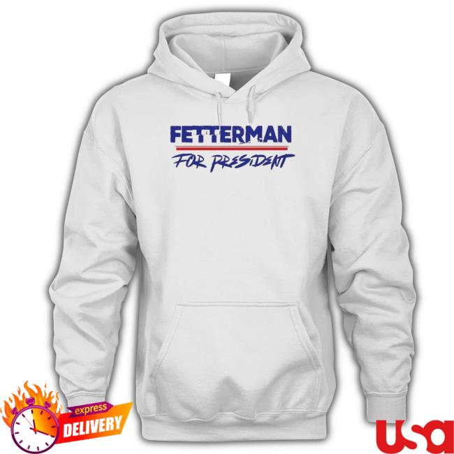 Fetterman For President Sweater Fetterman For President Sweater