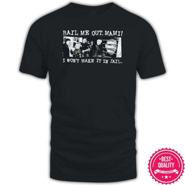 Dominik Mysterio Bail Me Out Mami Tee Dominik Mysterio Bail Me Out Mami Tee