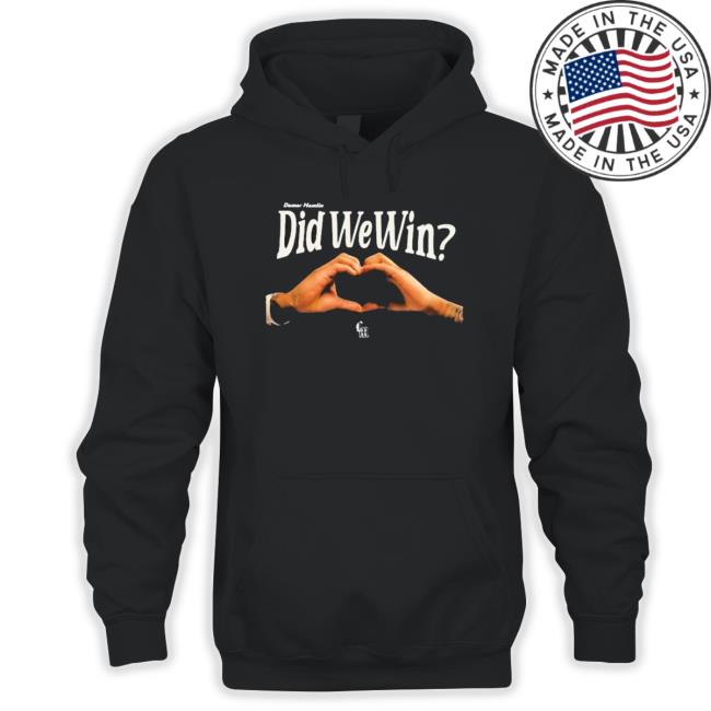 Official Damar Hamlin Did We Win Hooded Sweatshirt Official Damar Hamlin Did We Win Hooded Sweatshirt