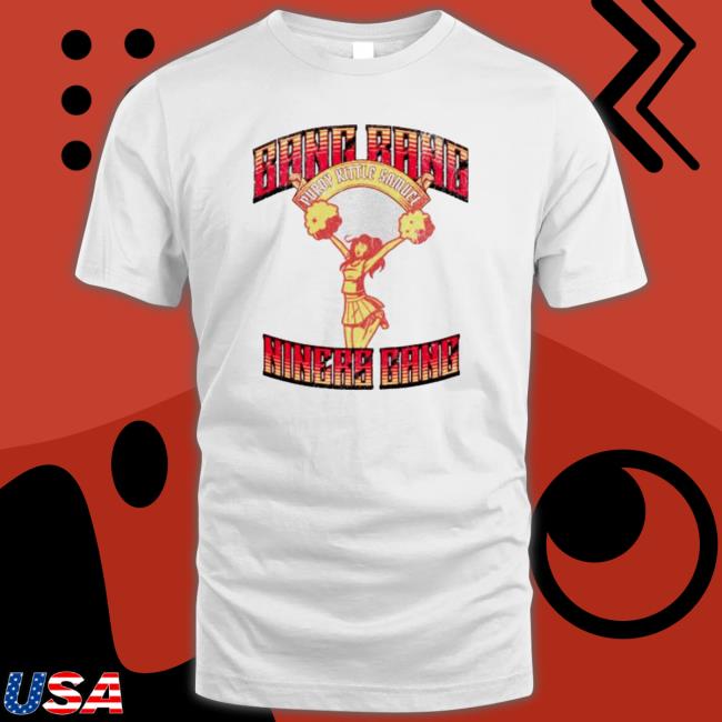 Bang Bang Niners Gang Purdy Kittle Samuel San Francisco 49Ers Cheerleader Crewneck Sweatshirt Bang Bang Niners Gang Purdy Kittle Samuel San Francisco 49Ers Cheerleader Crewneck Sweatshirt