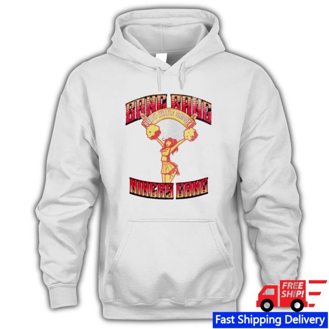 Bang Bang Niners Gang Purdy Kittle Samuel San Francisco 49Ers Cheerleader Crewneck Sweatshirt Bang Bang Niners Gang Purdy Kittle Samuel San Francisco 49Ers Cheerleader Crewneck Sweatshirt