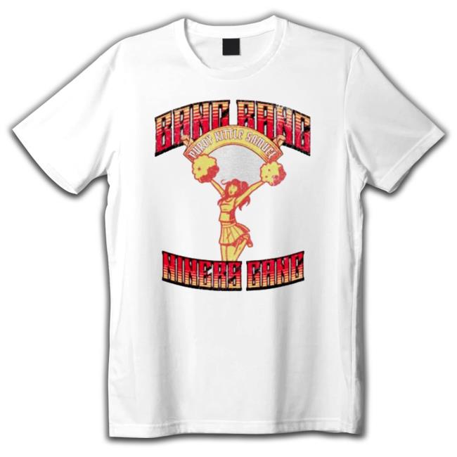 Bang Bang Niners Gang Purdy Kittle Samuel San Francisco 49Ers Cheerleader Crewneck Sweatshirt Bang Bang Niners Gang Purdy Kittle Samuel San Francisco 49Ers Cheerleader Crewneck Sweatshirt