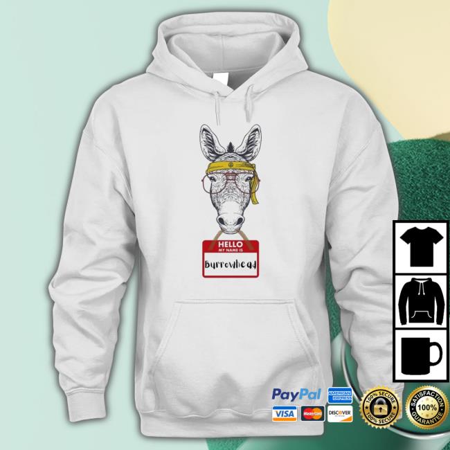 Burrowhead My Ass Hello My Name Is Burrowhead Tee Shirt Burrowhead My Ass Hello My Name Is Burrowhead Tee Shirt