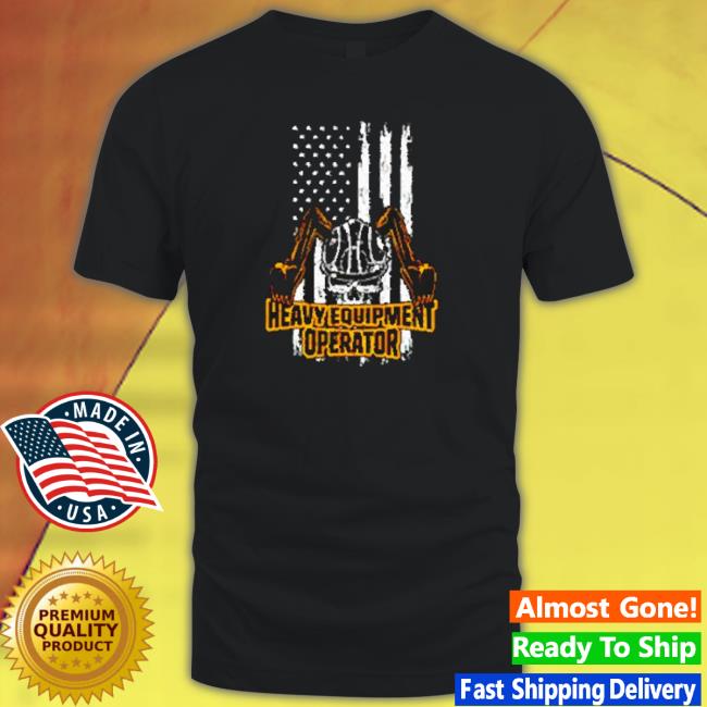 Top Heavy Equipment Operator Us Flag Hoodie Top Heavy Equipment Operator Us Flag Hoodie