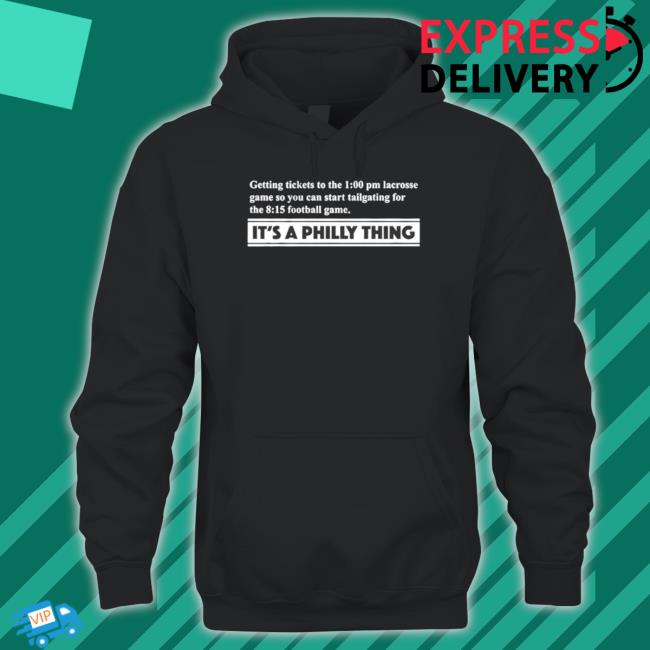 It’S A Philly Thing Definition Getting Tickets To The 1 00 Pm Lacrosse Game Sweaters It’S A Philly Thing Definition Getting Tickets To The 1 00 Pm Lacrosse Game Sweaters