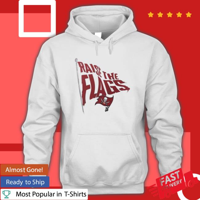 Tampa Bay Buccaneers Raise The Flags 2023 Tee Shirt Tampa Bay Buccaneers Raise The Flags 2023 Tee Shirt