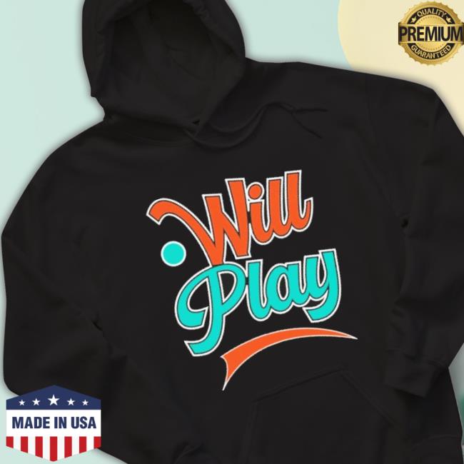 Will Play The Games Shirts Will Play The Games Shirts