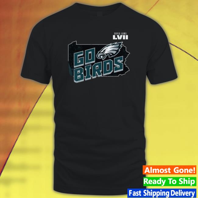 Philadelphia Eagles Go Birds Super Bowl Lvii Tee Philadelphia Eagles Go Birds Super Bowl Lvii Tee