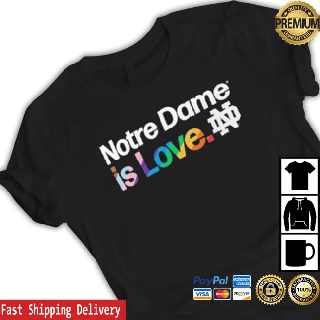 Notre Dame Is Love Notre Dame Fighting Irish Lgbt Long Sleeve Shirt Notre Dame Is Love Notre Dame Fighting Irish Lgbt Long Sleeve Shirt