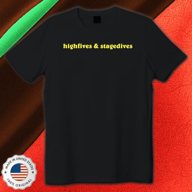 Mark Andrews High Fives And Stage Dives T-Shirt Mark Andrews High Fives And Stage Dives T-Shirt