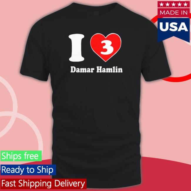 I Love 3 Damar Hamlin T-shirt I Love 3 Damar Hamlin T-shirt