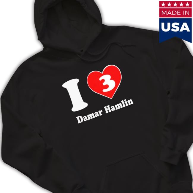 I Love 3 Damar Hamlin T-shirt I Love 3 Damar Hamlin T-shirt