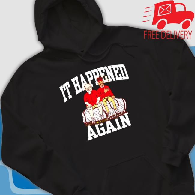 Andy Reid And Patrick Mahomes It Happened Again Classic shirt Andy Reid And Patrick Mahomes It Happened Again Classic shirt
