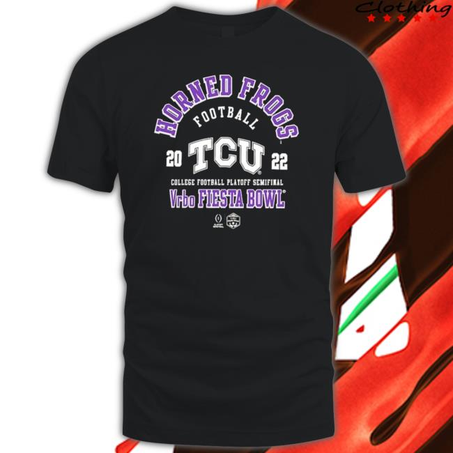 Tcu Horned Frogs 2022 Cfp Semifinal Vrbo Fiesta Bowl Bound Tee Tcu Horned Frogs 2022 Cfp Semifinal Vrbo Fiesta Bowl Bound Tee