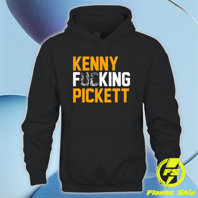 Kenny Fucking Pickett Shirts Kenny Fucking Pickett Shirts
