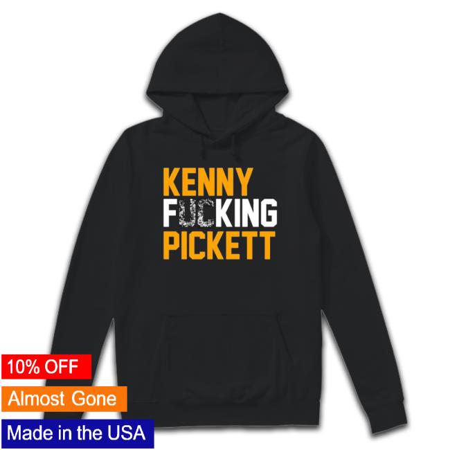 Kenny Fucking Pickett Shirts Kenny Fucking Pickett Shirts