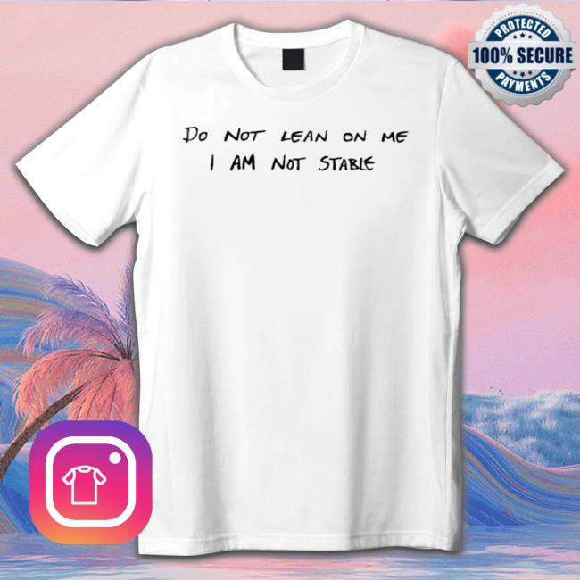 Official Images That Could Be Album Covers Do Not Lean On Me I Am Not Stable Crewneck Sweatshirt Official Images That Could Be Album Covers Do Not Lean On Me I Am Not Stable Crewneck Sweatshirt