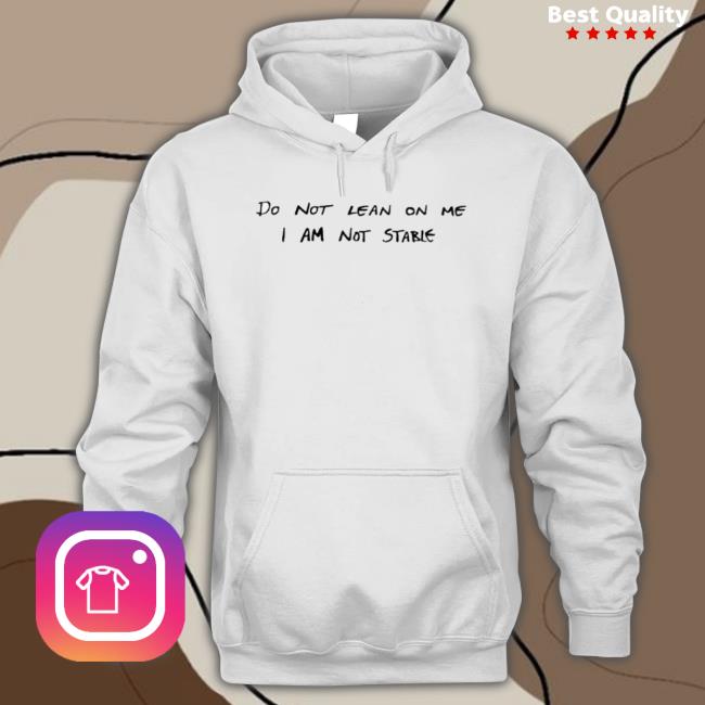 Official Images That Could Be Album Covers Do Not Lean On Me I Am Not Stable Crewneck Sweatshirt Official Images That Could Be Album Covers Do Not Lean On Me I Am Not Stable Crewneck Sweatshirt
