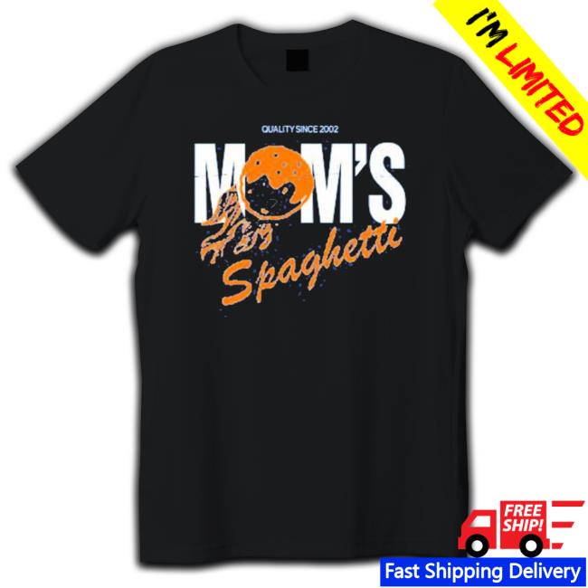 Quality Since 2002 Mom’S Spaghetti Shirt Quality Since 2002 Mom’S Spaghetti Shirt