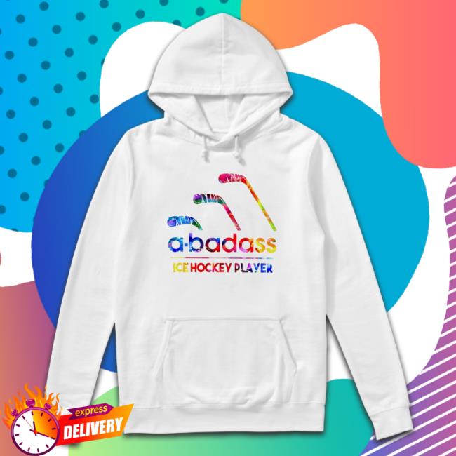 Ice Hockey Player A-Badass Hooded Sweatshirt Ice Hockey Player A-Badass Hooded Sweatshirt