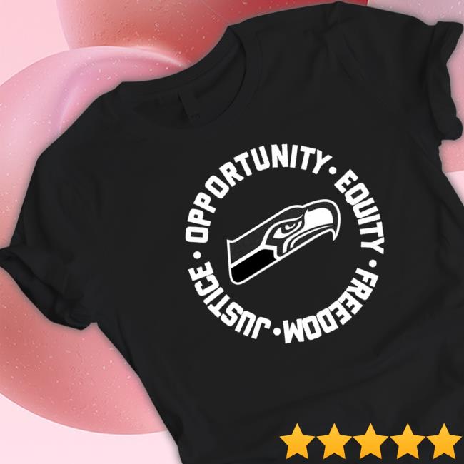 Seattle Seahawks Opportunity Equality Freedom Justice T-Shirt Seattle Seahawks Opportunity Equality Freedom Justice T-Shirt