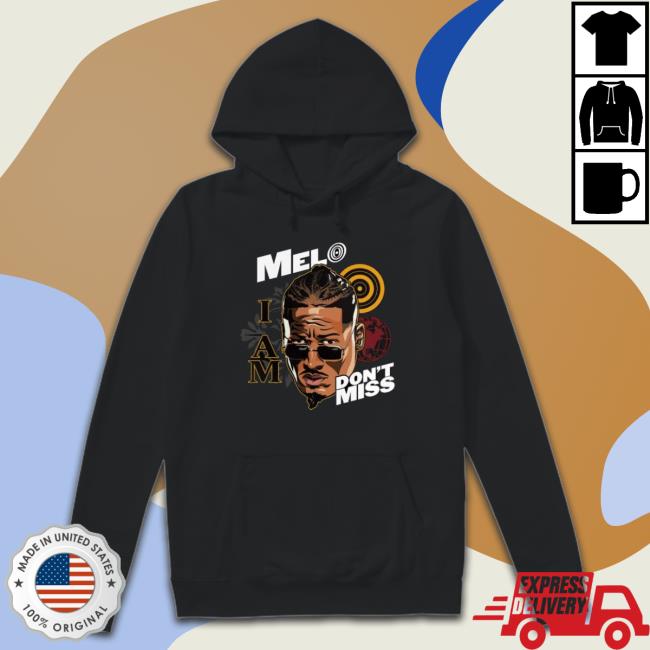 Carmelo Hayes I Am Melo Don’T Miss Sweatshirt Carmelo Hayes I Am Melo Don’T Miss Sweatshirt