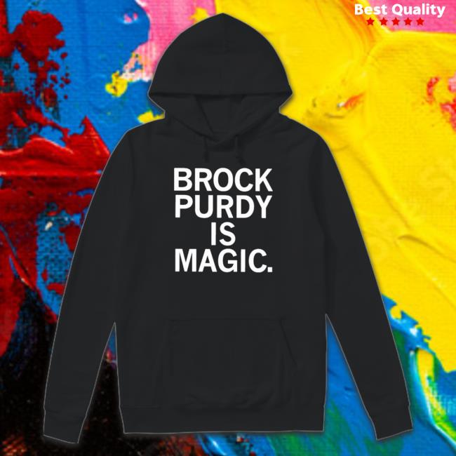 Official Brock Purdy Is Magic Classic Shirt Official Brock Purdy Is Magic Classic Shirt