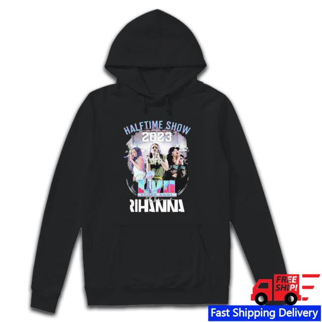 Halftime Show 2023 Lvii Super Bowl Rihanna shirt Halftime Show 2023 Lvii Super Bowl Rihanna shirt