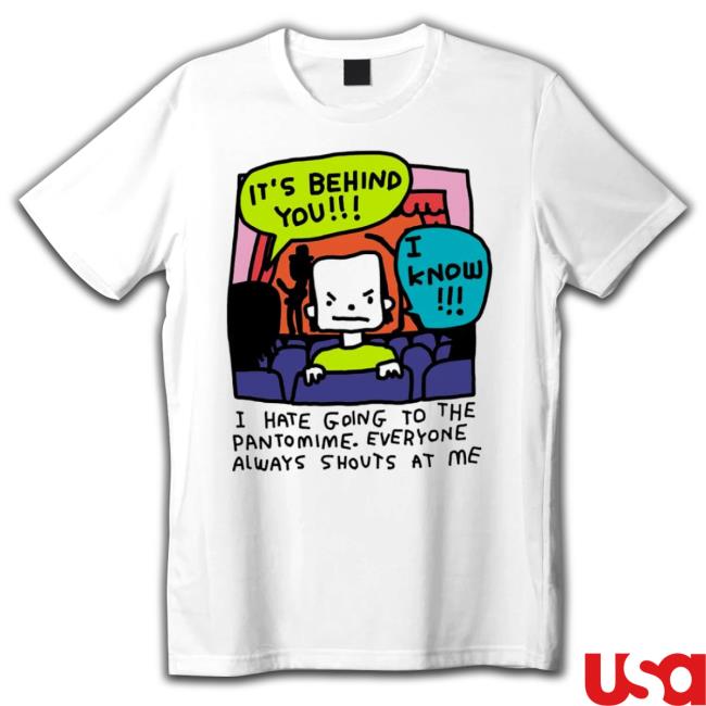 It’S Behind You I Hate Going To The Pantomime Hoodie It’S Behind You I Hate Going To The Pantomime Hoodie