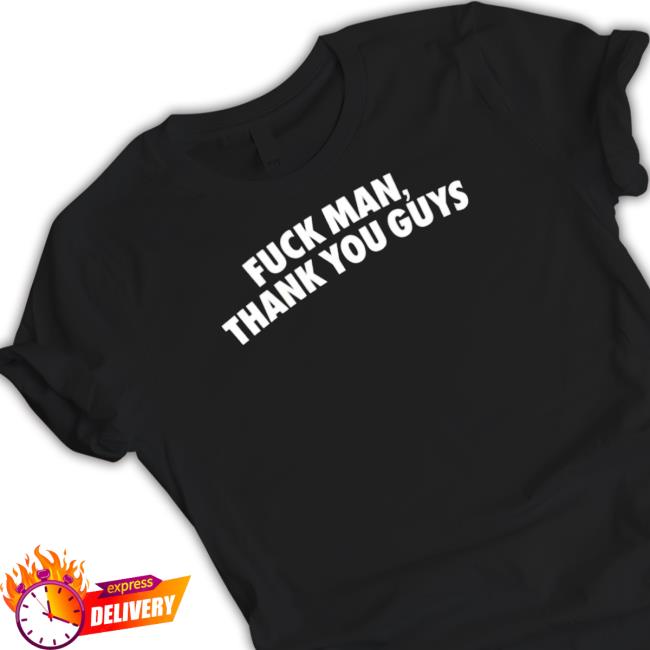 Lebron James Fuck Man Thank You Guys Tee Shirt Lebron James Fuck Man Thank You Guys Tee Shirt