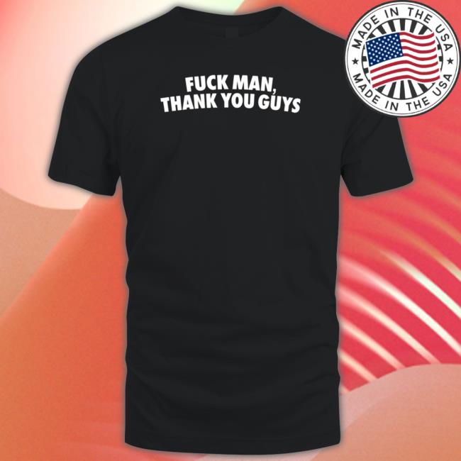 Lebron James Fuck Man Thank You Guys Tee Shirt Lebron James Fuck Man Thank You Guys Tee Shirt