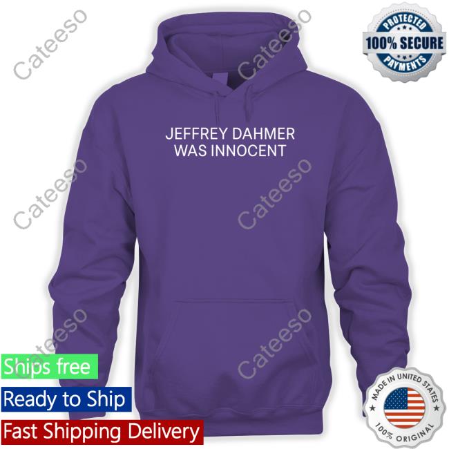 Jeffrey Dahmer Was Innocent Tee Shirt