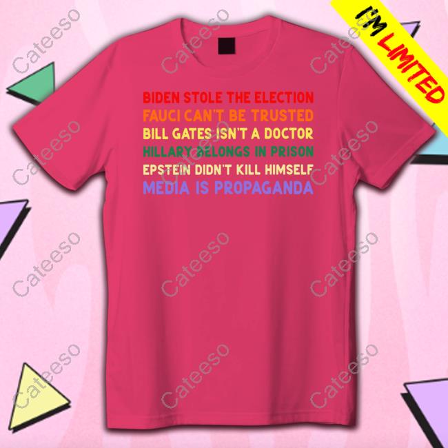 Biden Stole The Election Fauci Can't Be Trusted Tee Biden Stole The Election Fauci Can't Be Trusted Tee