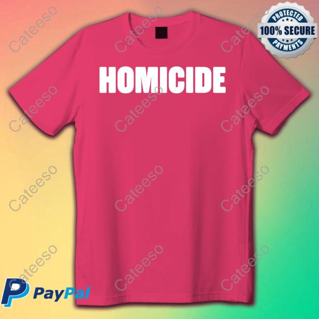 Homicide T Shirt Homicide T Shirt