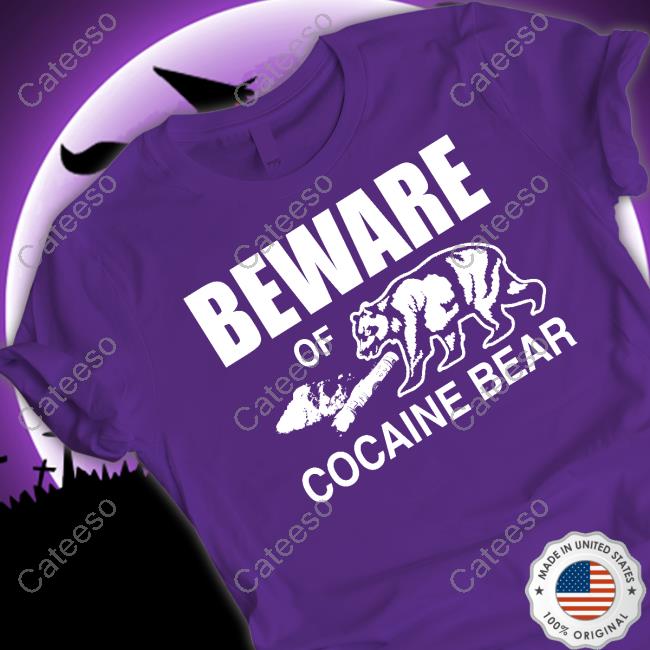 Beware Of Cocaine Bear Shirt Barelylegal Merch Beware Of Cocaine Bear Shirt Barelylegal Merch