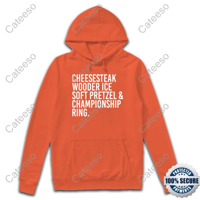 Cheesesteak Wooder Ice Soft Pretzel & Championship Ring Tee Cheesesteak Wooder Ice Soft Pretzel & Championship Ring Tee