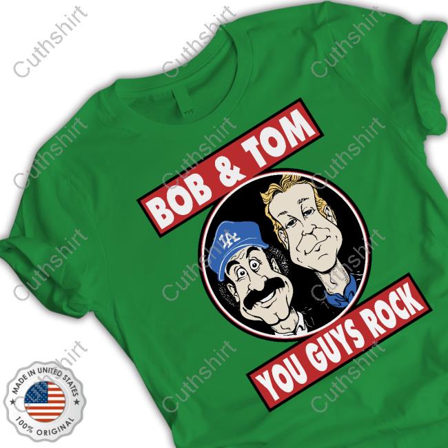 Bob & Tom You Guys Rock T Shirts Bob & Tom You Guys Rock T Shirts