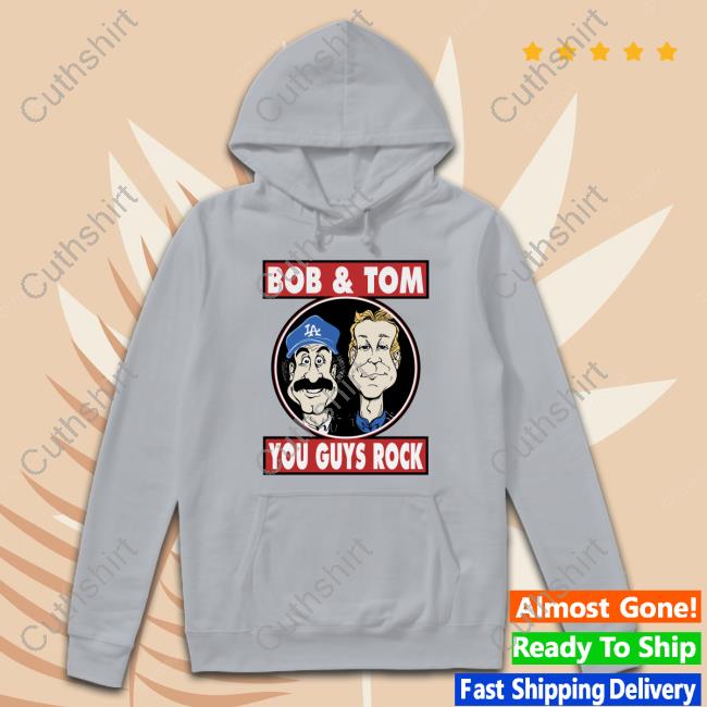 Bob & Tom You Guys Rock T Shirts Bob & Tom You Guys Rock T Shirts