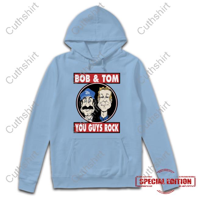 Bob & Tom You Guys Rock T Shirts Bob & Tom You Guys Rock T Shirts