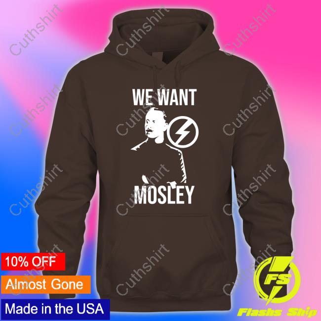 Matthew Heimbach We Want Mosley Shirt Matthew Heimbach We Want Mosley Shirt