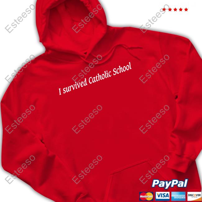 Edgewoodcollective I Survived Catholic School T Shirts Edgewoodcollective I Survived Catholic School T Shirts