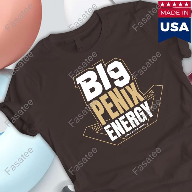 Big Penix Energy Simply Seattle Sports Shirt Simplyseattle Store Big Penix Energy Simply Seattle Sports Shirt Simplyseattle Store