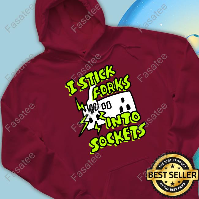 Zoebread Store I Stick Forks Into Sockets Sweatshirt Zoebread Store I Stick Forks Into Sockets Sweatshirt