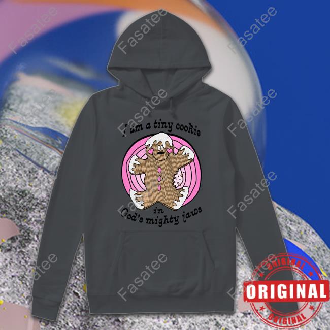 Shirts That Go Hard I'm A Tiny Cookie Shirt Shirts That Go Hard I'm A Tiny Cookie Shirt