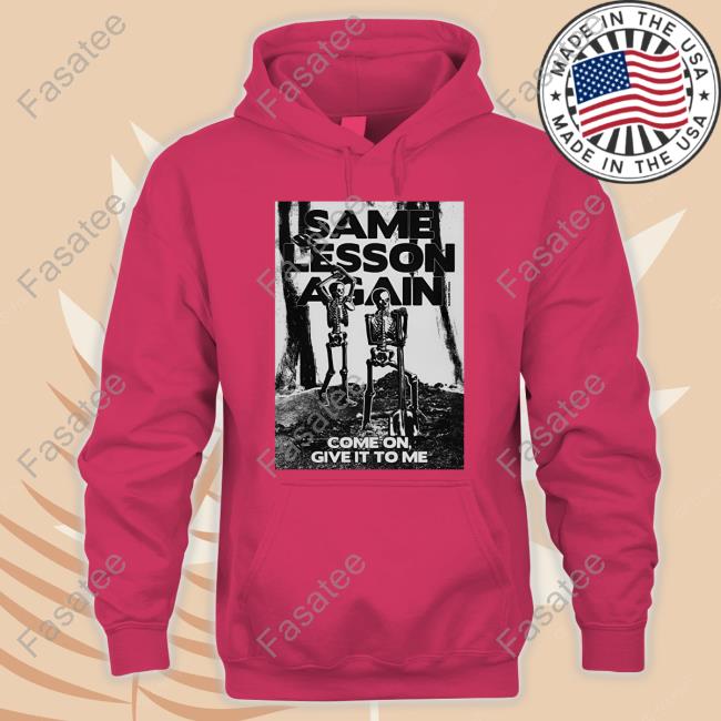 Same Lesson Again Come On Give It To Me Sweaters Same Lesson Again Come On Give It To Me Sweaters